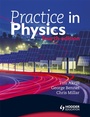Cover: Practice in Physics 4th Edition - Hodder Education