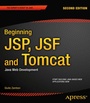 Cover: Beginning JSP, JSF and Tomcat - APress