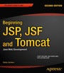 Cover: Beginning JSP, JSF and Tomcat - Apress