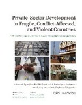 Cover: Private-Sector Development in Fragile, Conflict-Affected, and Violent Countries - Centre for Strategic & International Studies,U.S.