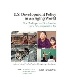 Cover: U.S. Development Policy in an Aging World - Centre for Strategic & International Studies,U.S.