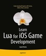 Cover: Learn Lua for iOS Game Development - APress