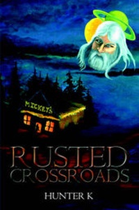 Enlarge image Cover: Rusted Crossroads - Publish America