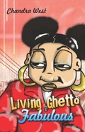 Cover: Living Ghetto Fabulous - Publish America