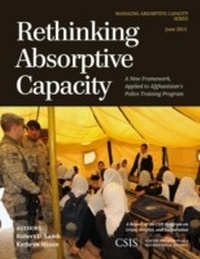 Enlarge image Cover: Rethinking Absorptive Capacity - Centre for Strategic & International Studies,U.S.