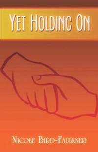 Enlarge image Cover: Yet Holding on - Publish America