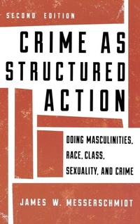 Enlarge image Cover: Crime as Structured Action - Rowman & Littlefield Publishers