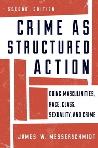 Enlarge image Cover: Crime as Structured Action - Rowman & Littlefield Publishers