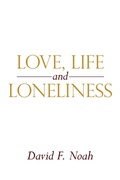 Abbildung von: Love, Life and Loneliness - iUniverse