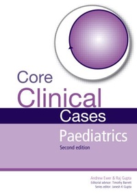 Enlarge image Cover: Core Clinical Cases in Paediatrics - Routledge