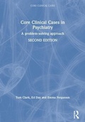 Cover: Core Clinical Cases in Psychiatry - Routledge