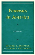 Cover: Forensics in America - Rowman & Littlefield Publishers