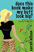 Cover: Does This Book Make My Butt Look Big? - AuthorHouse