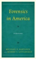 Cover: Forensics in America - Rowman & Littlefield Publishers