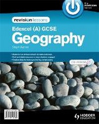 Enlarge image Cover: Edexcel A GCSE Geography Revision Lessons + CD - Hodder Education