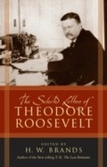 Cover: The Selected Letters of Theodore Roosevelt - Rowman & Littlefield Publishers