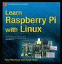 Cover: Learn Raspberry Pi with Linux - APress