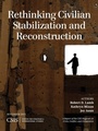 Cover: Rethinking Civilian Stabilization and Reconstruction - Centre for Strategic & International Studies,U.S.