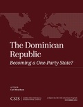Cover: The Dominican Republic - Centre for Strategic & International Studies,U.S.