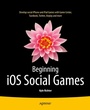 Cover: Beginning iOS Social Games - APress