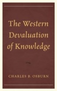 Enlarge image Cover: The Western Devaluation of Knowledge - Rowman & Littlefield Publishers