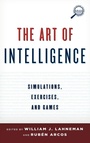 Cover: The Art of Intelligence - Rowman & Littlefield Publishers