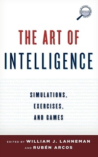 Enlarge image Cover: The Art of Intelligence - Rowman & Littlefield Publishers