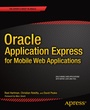 Cover: Oracle Application Express for Mobile Web Applications - APress