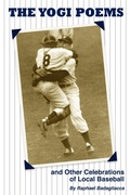 Cover: The Yogi Poems and Other Celebrations of Local Baseball - iUniverse