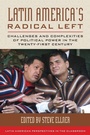 Cover: Latin America's Radical Left - Rowman & Littlefield Publishers