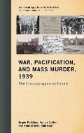 Cover: War, Pacification, and Mass Murder, 1939 - Rowman & Littlefield Publishers