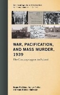 Enlarge image Cover: War, Pacification, and Mass Murder, 1939 - Rowman & Littlefield Publishers