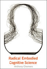 Enlarge image Cover: Radical Embodied Cognitive Science - MIT Press