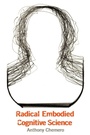 Cover: Radical Embodied Cognitive Science - MIT Press