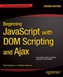 Cover: Beginning JavaScript with DOM Scripting and Ajax - APress