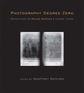 Cover: Photography Degree Zero - MIT Press