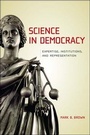 Cover: Science in Democracy - MIT Press