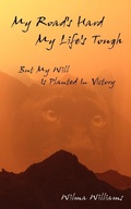 Cover: My Road's Hard, My Life's Tough - AuthorHouse