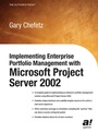 Cover: Implementing Enterprise Portfolio Management with Microsoft Project Server 2002 - APress