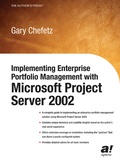 Cover: Implementing Enterprise Portfolio Management with Microsoft Project Server 2002 - APress