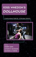 Cover: Joss Whedon's Dollhouse - Rowman & Littlefield Publishers