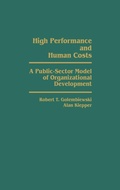 Cover: High Performance and Human Costs - Praeger Publishers Inc