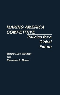 Enlarge image Cover: Making America Competitive - Praeger Publishers Inc