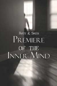 Enlarge image Cover: Premiere of the Inner Mind - Publish America