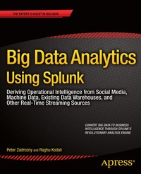 Enlarge image Cover: Big Data Analytics Using Splunk - APress