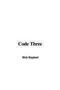 Cover: Code Three - IndyPublish.com
