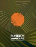 Cover: Sonic Warfare - MIT Press