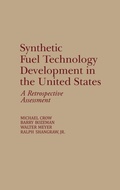 Cover: Synthetic Fuel Technology Development in the United States - Praeger Publishers Inc