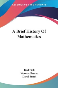 Abbildung von: A Brief History Of Mathematics - Kessinger Publishing