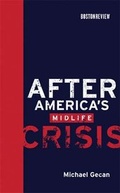 Cover: After America's Midlife Crisis - MIT Press